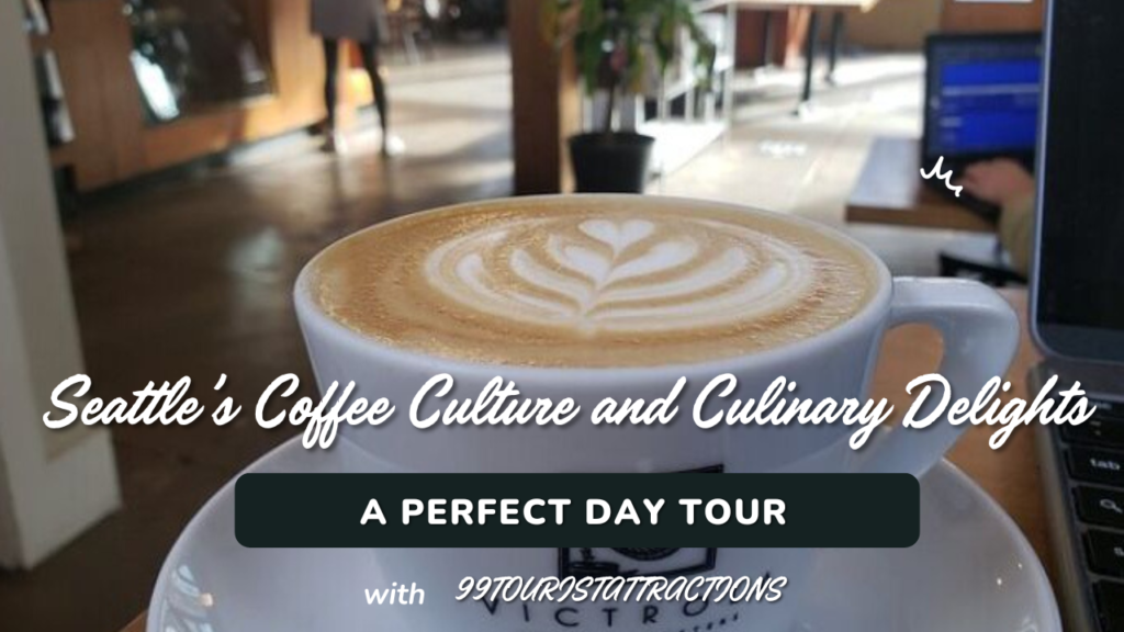 Explore Seattle Coffee Culture in one day tour